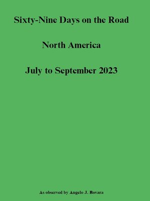 cover image of Sixty-Nine Days on the Road  North America  July to September 2023